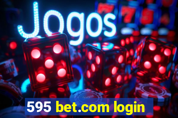 595 bet.com login